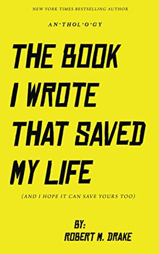 THE BOOK I WROTE THAT SAVED MY LIFE von Independently published