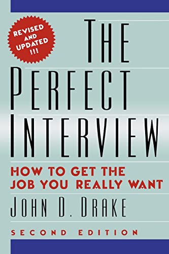 The Perfect Interview: how to get the job you really want