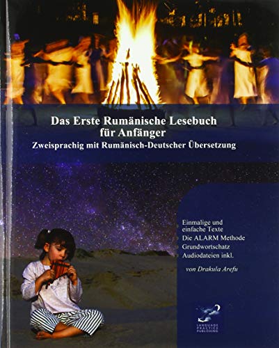 Das Erste Rumänische Lesebuch für Anfänger: Stufen A1 A2 Zweisprachig mit Rumänisch-deutscher Übersetzung (Gestufte Rumänische Lesebücher) Das Erste Rumänische Lesebuch für Anfänger: Stufen A1 A2 Zweisprachig mit Rumänisch-deutscher Übersetzung (Gestufte Rumänische Lesebücher)