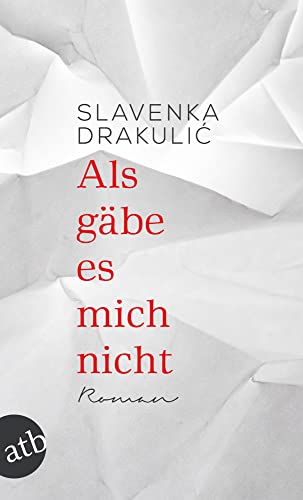 Als gäbe es mich nicht: Roman