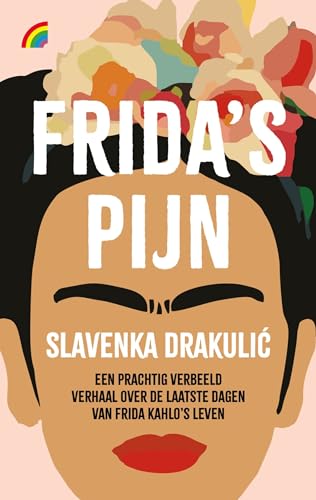 Frida's pijn (Rainbow pocketboeken, 1537) von Rainbow