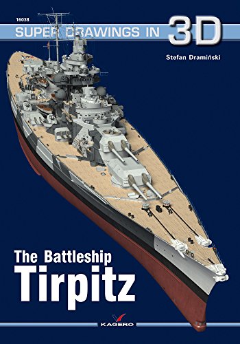 Draminski, S: Battleship Tirpitz (Super Drawings in 3D, Band 38)