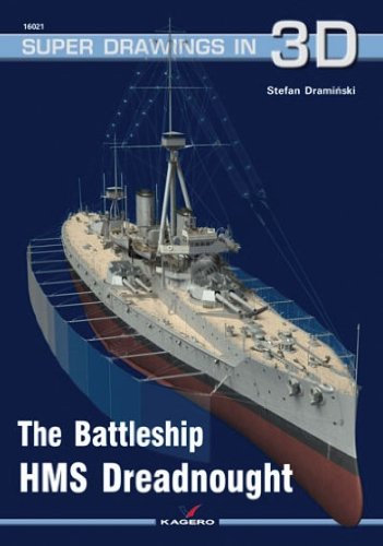 The Battleship Hms Dreadnought (Super Drawings in 3d, Band 21)