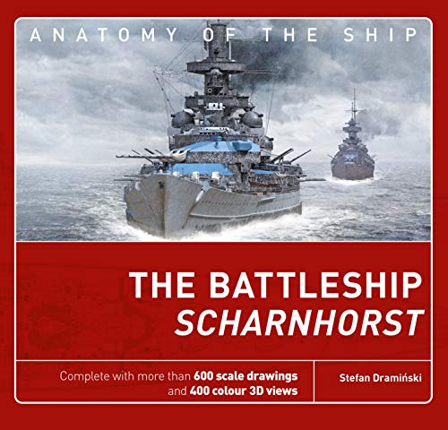 The Battleship Scharnhorst (Anatomy of The Ship) von Osprey Publishing