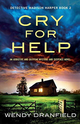 Cry For Help: An addictive and gripping mystery and suspense novel (Detective Madison Harper, Band 2)