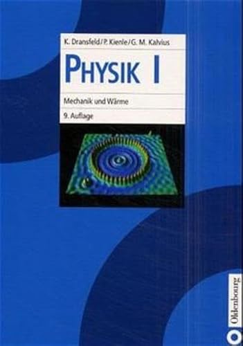 Physik, Bd.1, Mechanik und Wärme von De Gruyter Oldenbourg