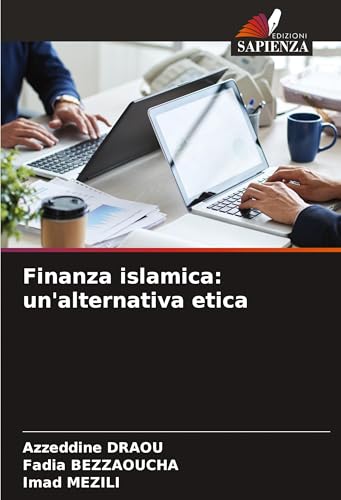 Finanza islamica: un'alternativa etica: DE von Edizioni Sapienza