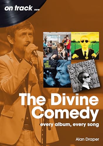 The Divine Comedy: Every Album, Every Song (On Track)