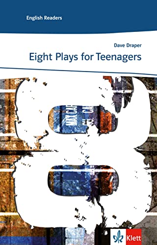 Eight plays for teenagers: Englische Lektüre für das 3., 4., 5. Lernjahr (Klett English Readers)