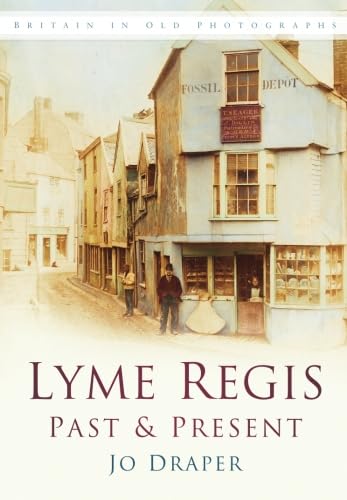 Lyme Regis Past & Present: Britain in Old Photographs von The History Press