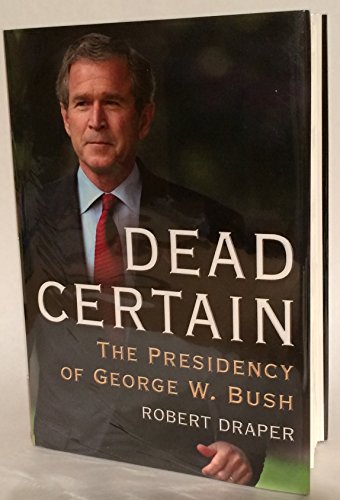 Dead Certain: The Presidency of George W. Bush (Rough Cut)
