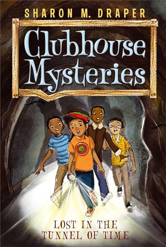 Lost in the Tunnel of Time: Volume 2 (Clubhouse Mysteries, Band 2) von Simon & Schuster