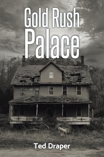 Gold Rush Palace von Christian Faith Publishing