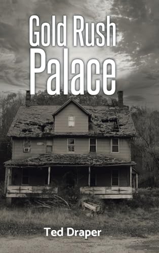 Gold Rush Palace von Christian Faith Publishing