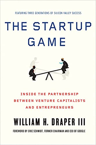 Startup Game: Inside the Partnership between Venture Capitalists and Entrepreneurs. Foreword By Eric Schmidt von St. Martin's Griffin
