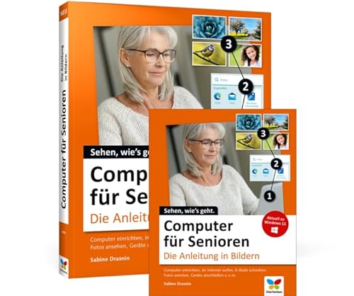 Computer für Senioren: Die Anleitung in Bildern von Rheinwerk
