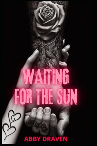 Waiting for the Sun von Independently published