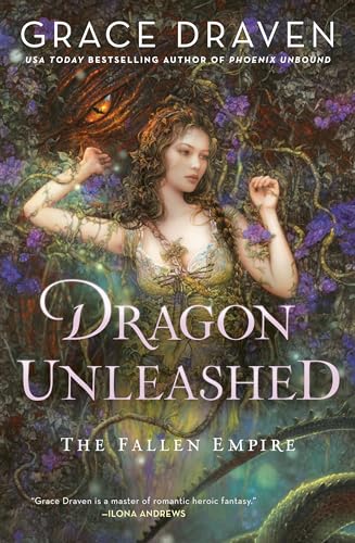 Dragon Unleashed (The Fallen Empire, Band 2) von Ace