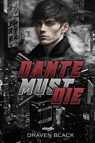 Dante Must Die von Ukiyoto Publishing