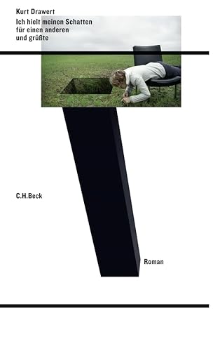 Ich hielt meinen Schatten für einen anderen und grüßte: Roman von C.H.Beck