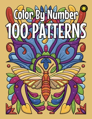 100 Patterns Color By Number for Adults: The Best 100 Color By Number Pattern Designs for Adults Relaxation von Independently published