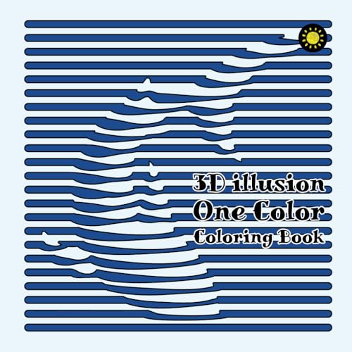 3D illusion One Color Coloring Book: Use Any One Color to Get 3D Stunning Art! von Independently published