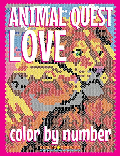 ANIMAL LOVE QUEST Color by Number: Activity Puzzle Coloring Book for Adults Relaxation & Stress Relief (Color Quest Color By Number, Band 3)