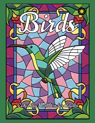 Birds Color By Numbers for Adults: activity coloring book for adults relaxation and stress relief