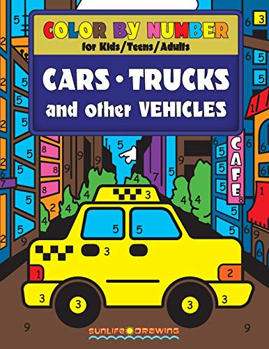 COLOR by NUMBER for Kids, Teens and Adults: Cars, Trucks and other Vehicles: Activity Coloring Book for Boys and Girls (Color by Number Books, Band 1) von CreateSpace Independent Publishing Platform