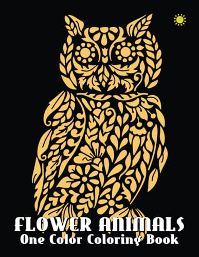 FLOWER ANIMALS: One Color Coloring Book FLOWER ANIMALS: One Color Coloring Book von Independently Published
