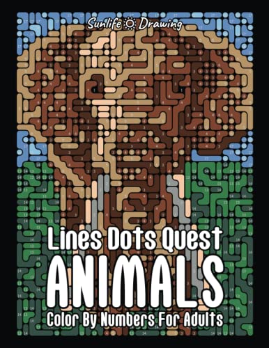 Lines Dots Quest Animals Color By Numbers for Adults: Color Quest Color By Number Coloring Book with Animals and Birds von Independently published