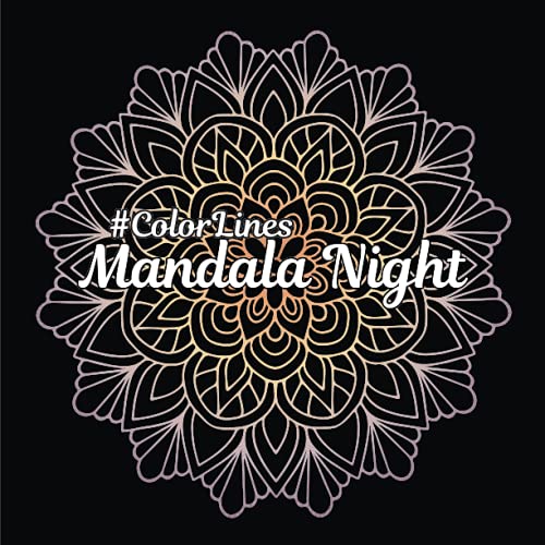 Mandala Night #ColorLines von Independently published