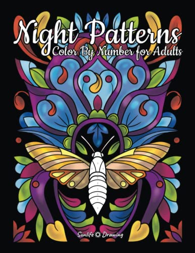 Night Patterns Color By Number for Adults: 50 Color By Numbers Pattern Designs on Black Backgrounds