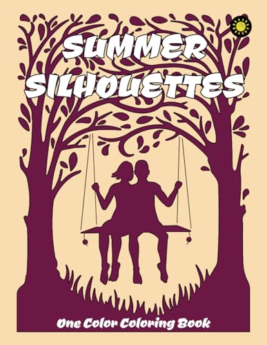 SUMMER SILHOUETTES One Color Coloring Book SUMMER SILHOUETTES One Color Coloring Book von Independently published