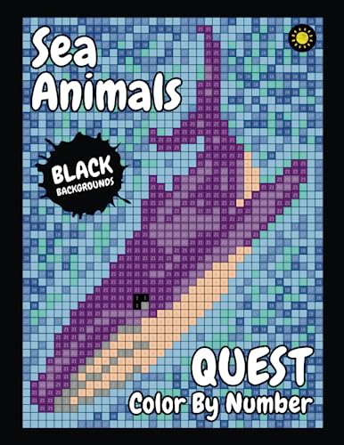 Sea Animals QUEST Color By Number (BLACK backgrounds): color quest activity coloring book for adults relaxation and stress relief
