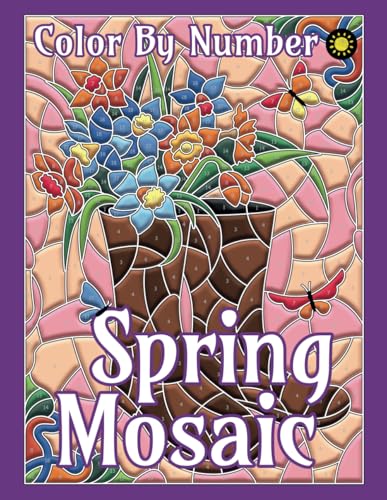 Spring Mosaic Color By Number for Adults: Activity Color By Number Coloring Book for Adults Relaxation and Stress Relief von Independently published