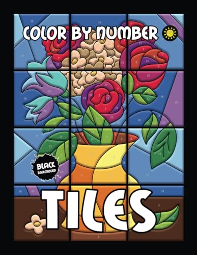 TILES Color By Number (Black Backgrounds): Activity Color By Number Coloring Book for Adults Relaxation
