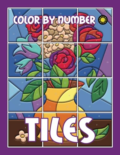 TILES Color By Number: Activity Color By Number Coloring Book for Adults Relaxation TILES Color By Number: Activity Color By Number Coloring Book for Adults Relaxation