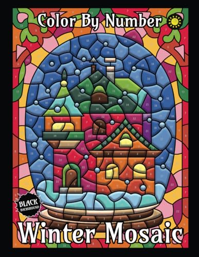 Winter Mosaic Color By Number (Black Backgrounds): Activity Color By Number Coloring Book for Adults Relaxation and Stress Relief von Independently published