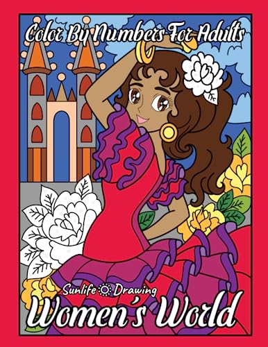 Women's World Color by Numbers for Adults: Beautiful Girls Coloring Book (Color by Number Coloring Books, Band 13) von Independently published
