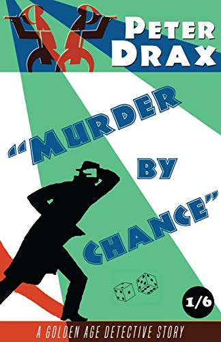 Murder by Chance: A Golden Age Mystery