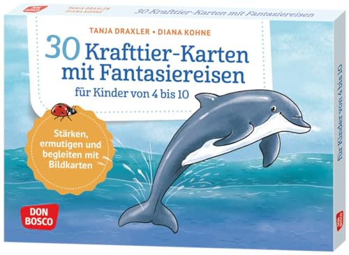 30 Krafttier-Karten mit Fantasiereisen für Kinder von 4 bis 10: Stärken, ermutigen und begleiten mit Bildkarten. Mit Affirmationen und tierischen ... und innere Balance. 30 Ideen auf Bildkarten) von Don Bosco Medien