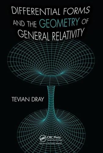 Differential Forms and the Geometry of General Relativity von CRC Press