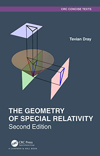 The Geometry of Special Relativity (Advances in Applied Mathematics) von CRC Press