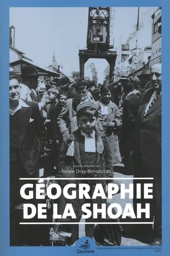 Géographie de la Shoah von Editions Gaussen