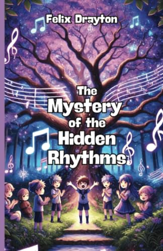 The Mystery of the Hidden Rhythms von The Good Child Bookstore
