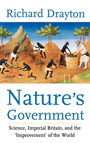 Nature's Government: Science, Imperial Britain and the 'improvement' of the World von Yale University Press
