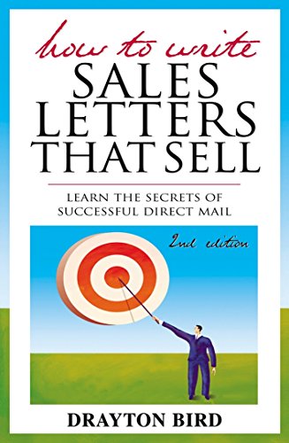 How to Write Sales Letters that Sell: Learn the Secrets of Successful Direct Mail von Kogan Page