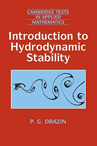 Introduction to Hydrodynamic Stability (Cambridge Texts in Applied Mathematics, 32)