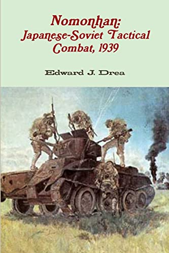 Nomonhan: Japanese-Soviet Tactical Combat, 1939 von Lulu